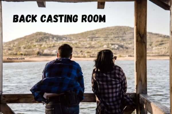 Back Casting Room